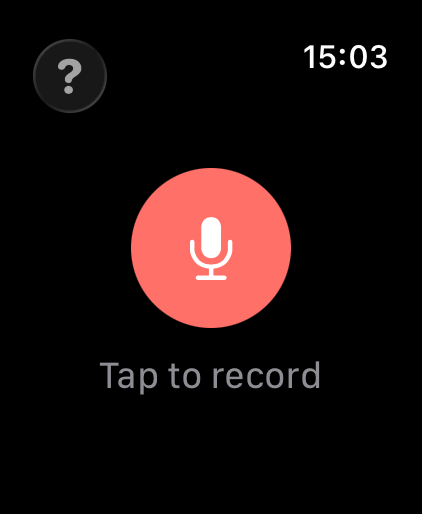 Pantalla principal del Watch con botón de micrófono